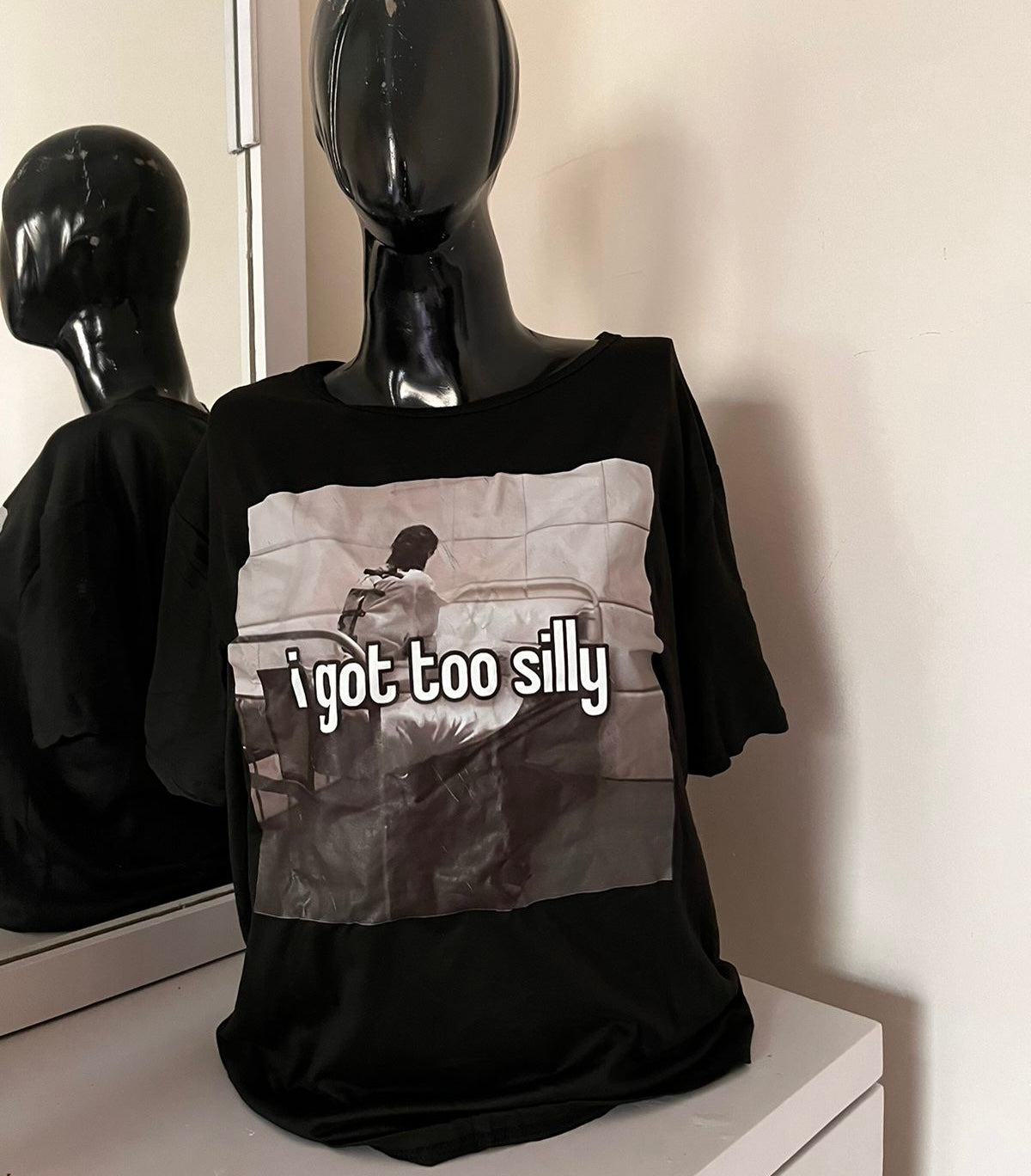 I got too silly Tee